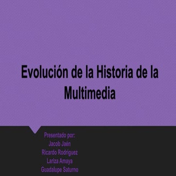 Evolución de la historia de la multimedia