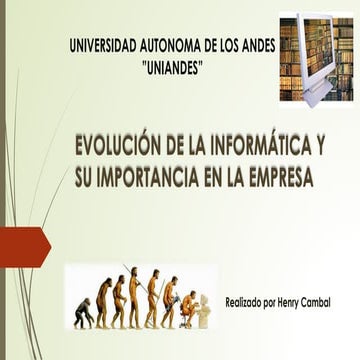 Evolución de la informática y su importancia en la empresa
