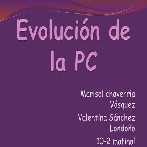 Evolución de la pc power point