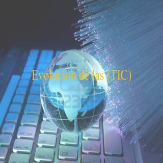 Evolución de las tics