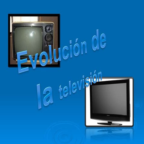 Evolución De La Televisión