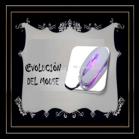 Evolución del Mouse