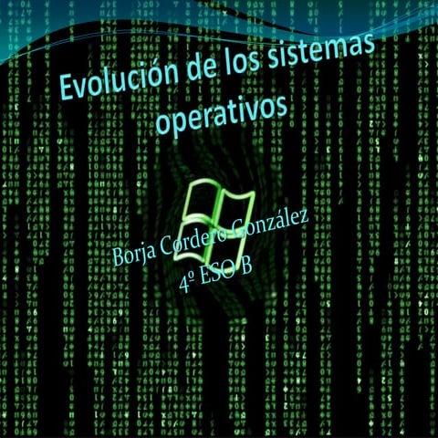 Evolución de los sistemas operativos