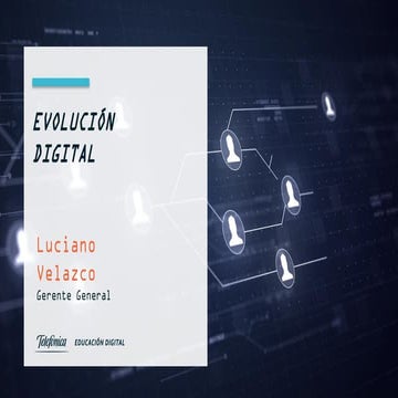Lima Norte Digital Day 2018 - Evolución Digital - Luciano Velazco - Telefónica Educación Digital