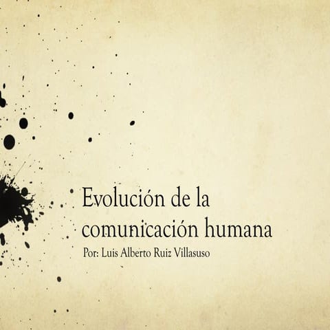 Evolución de la Comunicación Humana