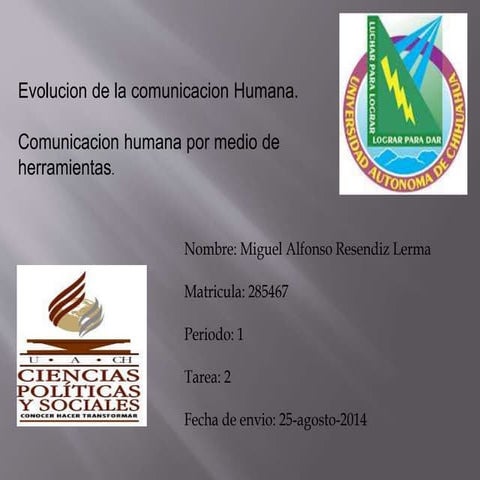 Evolucion de la comunicacion humana, comunicacion humana por medio de herrami...