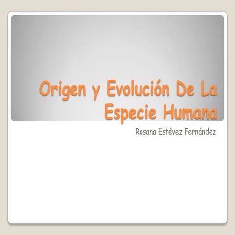 Evolucion de la especie humana