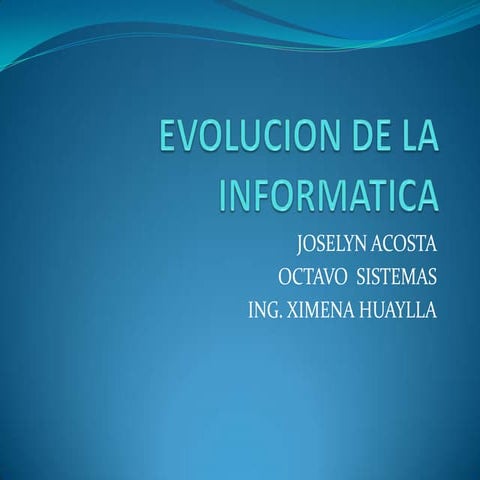 Evolucion de la informatica