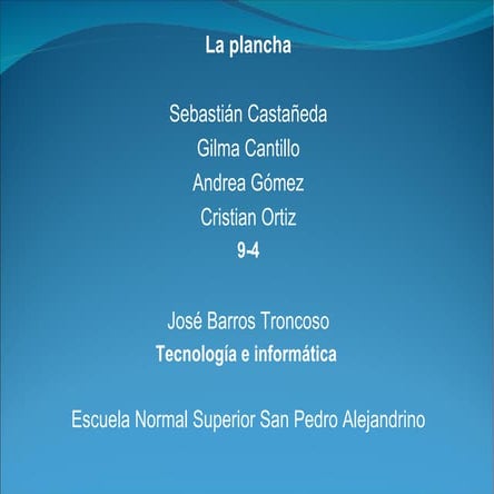 Evolucion de la plancha