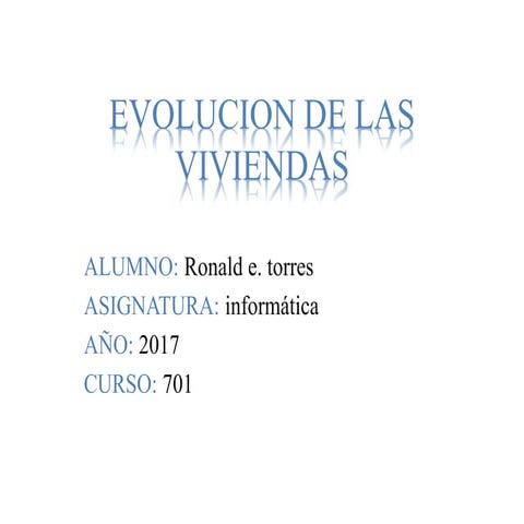 Evolucion de las viviendas