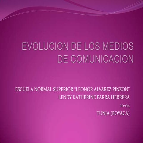 Evolucion de los medios de comunicacion