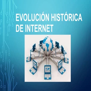 Evolucion historica de internet | PPTX