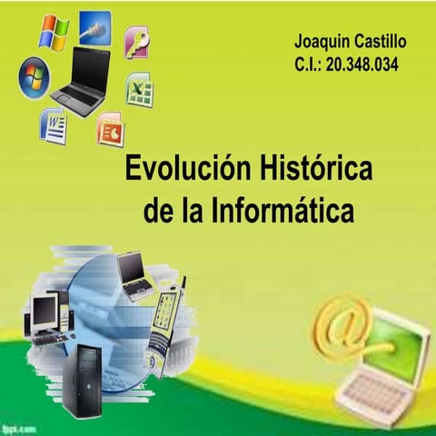 Evolucion historica de la informatica