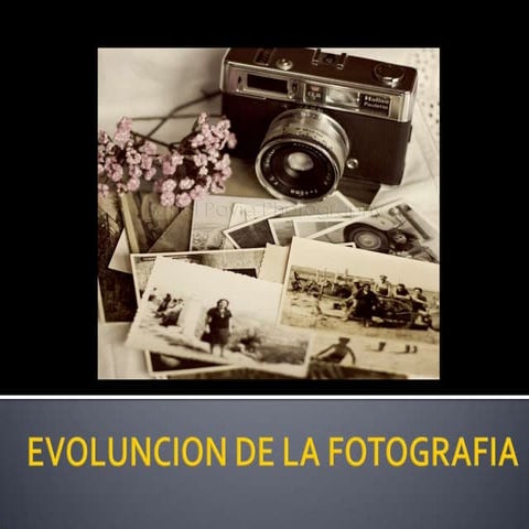 Evoluncion de la fotografia  evelyn b. martínez