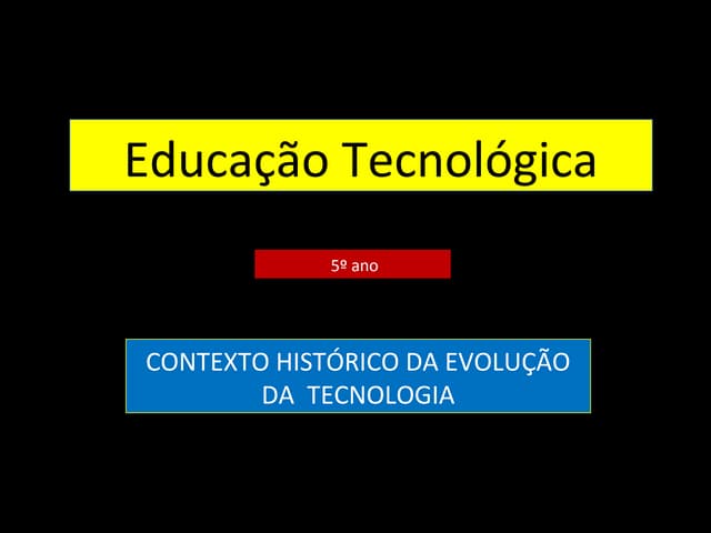 Evolução da Tecnologia e seu Contex...