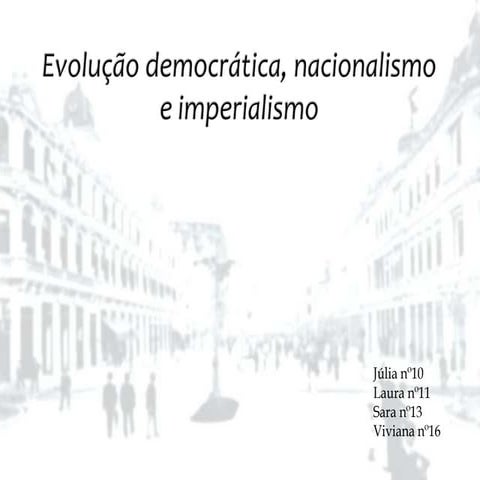 Evolução democrática, nacionalismo e imperialismo