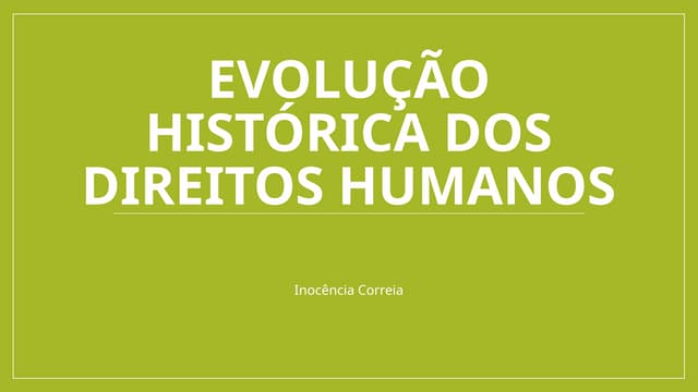 Evolução histórica dos direitos humanos atualizado.pptx