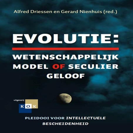 Evolutie, wetenschappelijk model of seculier geloof