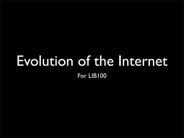 Evolution of the Internet