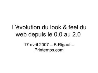Evolution du look & feel du web 0.0 au 2.0 - Printemps.com