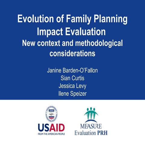 Evolution of Family Planning Impact Evaluation: New contexts and methodologic...
