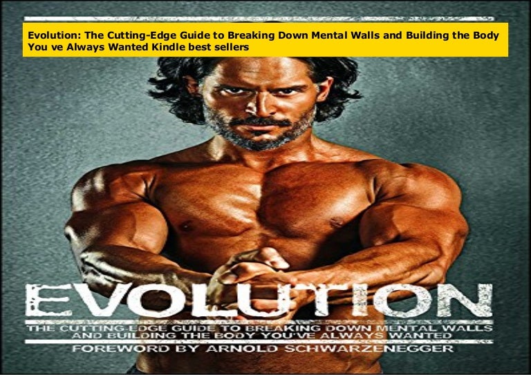 Evolution The Cutting Edge Guide To Breaking Down Mental Walls And B