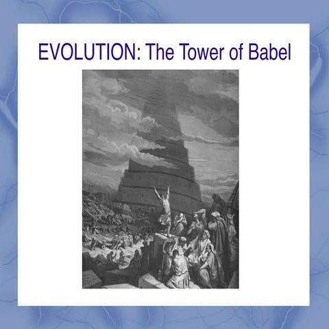 Evolution: The Tower of Babylon
