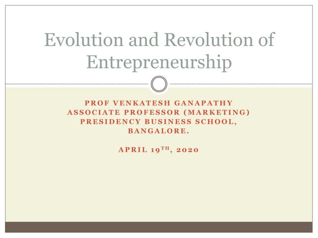 Evolution and revolution of entrepreneurship