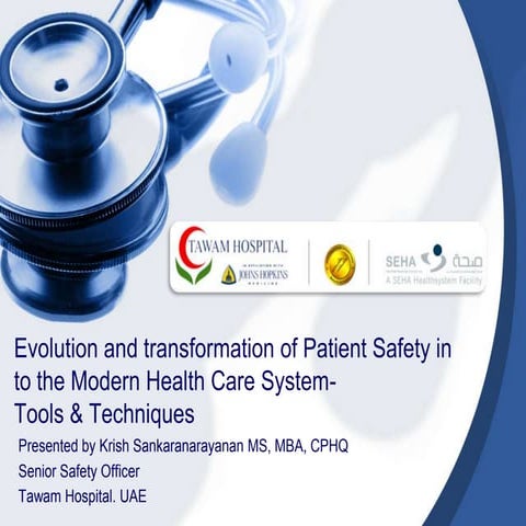 Evolution and transformation of patient safety in to the modern health care s...