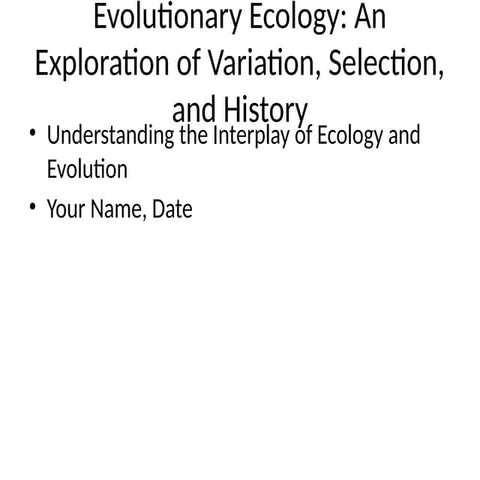 Evolutionary_Ecology_Presentation  .pptx