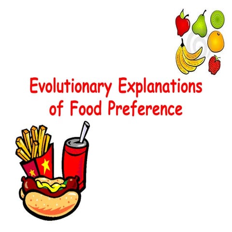 Evolutionary explanations of food preference