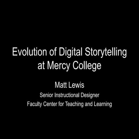 Evolution of Digital Storytelling at Mercy College