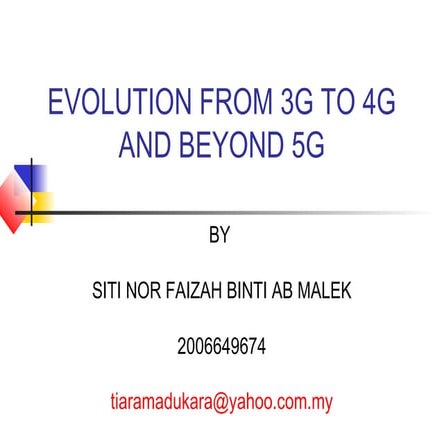 Evolution from 3_g_to_4g_and_beyond_5g