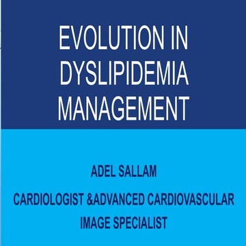 evolution in dyslipidemia management final.pptx