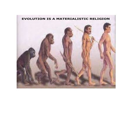 Evolution is a materialistic religion