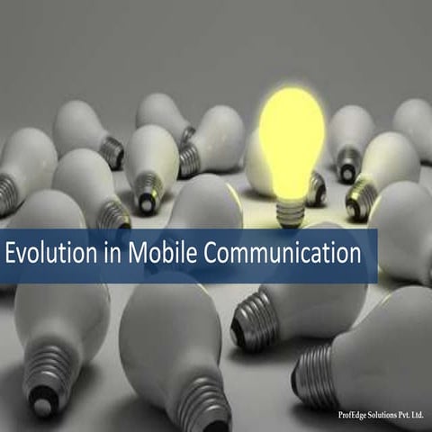 Evolution in mobile communication