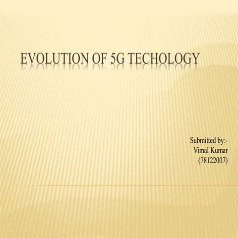 Evolution of 5g techology