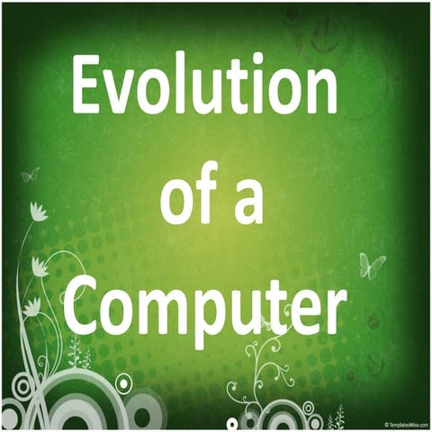 Evolution of a computer 2 | PPT