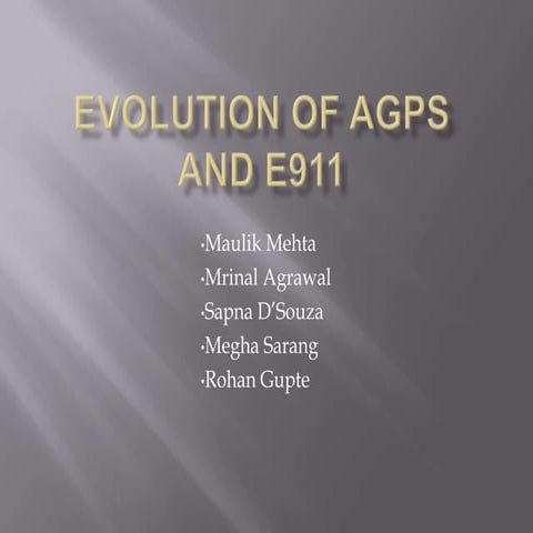 Evolution Of AGPS And E911