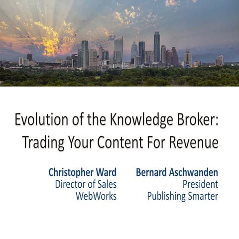 Evolution of a Knowledge Broker