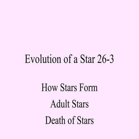Evolution of a star 26 3