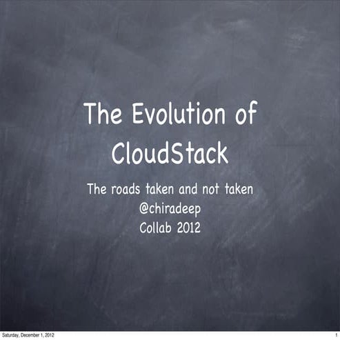 Evolution of CloudStack Architecture (Collab 2012)