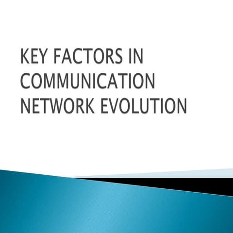 Evolution Of Communication Networks