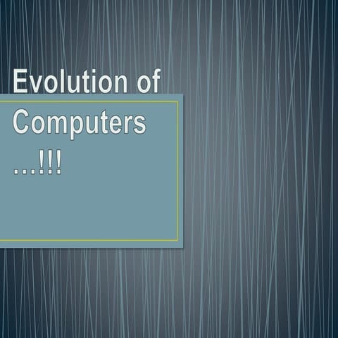 Evolution of computers