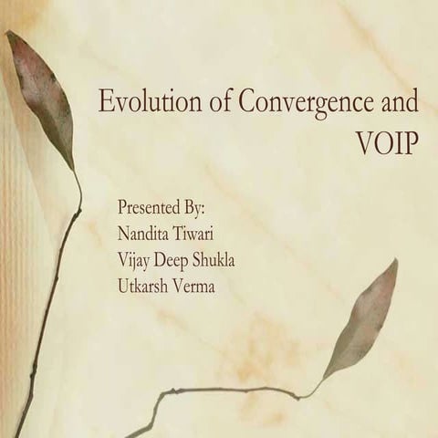 Evolution Of Convergence And Voip
