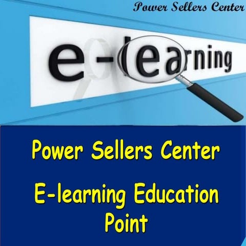 Evolution of Education Technology : Power Sellers Center