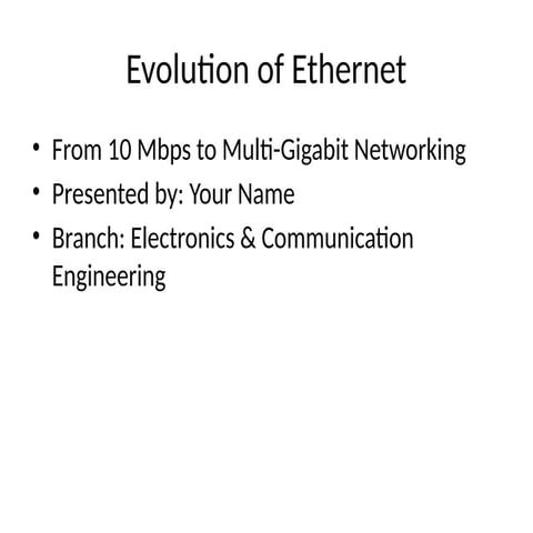 Evolution_of_Ethernet_Presentatioiiiiiii