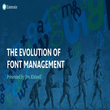 Chicago Font Symposium - The Evolution of Font Management
