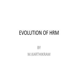 Evolution of hrm