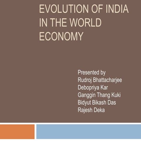 Evolution of India in the world economy